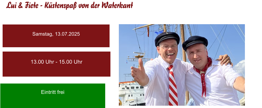 Lui & Fiete - Küstenspaß von der Waterkant Samstag, 13.07.2025 13.00 Uhr - 15.00 Uhr Eintritt frei