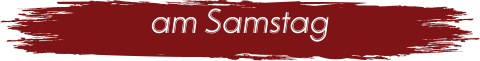 am Samstag