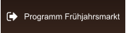 Programm Frühjahrsmarkt