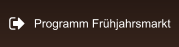 Programm Frühjahrsmarkt