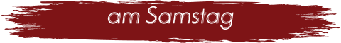 am Samstag