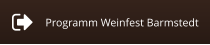 Programm Weinfest Barmstedt